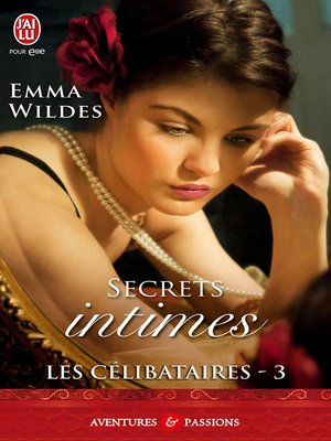 cover image of Les Célibataires (Tome 3)--Secrets intimes